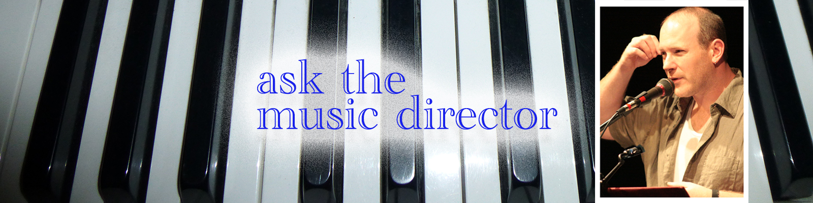 Ask the Music Director
